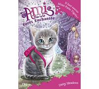 Mes amis de la forêt enchantée - tome 04 : Mimi Patte-Tigrée est sauvée!