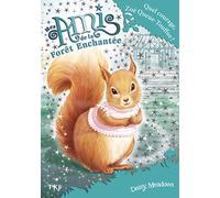 Mes amis de la forêt enchantée - tome 05 : Quel courage, Zoé Queue-Touffue !