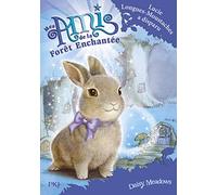 Mes amis de la forêt enchantée - tome 1 Lucie Longues-Moustaches a disparu (1)