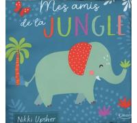 MON LIVRE DOUDOU - MES AMIS DE LA JUNGLE