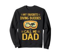 Mes Amis de plongée préférés m'appellent Papa, père Plongeur Sweatshirt
