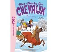Mes amis les chevaux 29 – Plus de peur que de mal ! – Hachette Livre