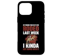 Mes Amis m'ont emmenée au rodéo la Semaine dernière Coque pour iPhone 16 Pro Max