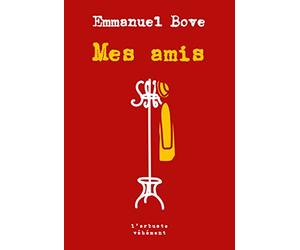 Mes amis: Suivi de Un autre ami