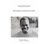Mes ancêtres, ma famille et le sport
