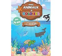Mes Animaux à Colorier - Edition Animaux de l'Océan: Livre de coloriage | Grand Format | Traduction des mots en Anglais / Espagnol | Rubrique le ... | enfant | dès 4 ans | Ecole | Maternelle