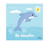 Mes animaux à toucher : dauphin