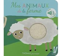 Mes animaux de la ferme. Sonore à toucher