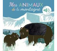 Mes animaux de la montagne: Livre sonore bébé à toucher dès 6 mois avec grandes piles AAA alcalines incluses