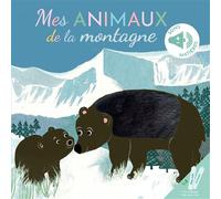 Mes animaux de la montagne Livre sonore bébé à toucher dès 6 mois avec grandes piles AAA alcalines incluses - Elena Brusi - Thomas Editions - cartonné - Document jeunesse