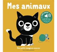 Mes animaux Des sons à écouter, des images à regarder - Marion Billet - Gallimard jeunesse - broché - Album éveil dès la naissance
