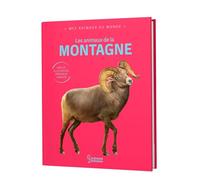 Mes animaux du monde - Les animaux de la montagne
