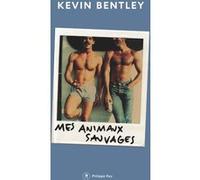 Mes animaux sauvages Kevin Bentley (Auteur), Romaric Vinet-Kammerer (Traduction)
