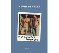 Mes animaux sauvages - Kevin Bentley - Philippe Rey - broché - Essai