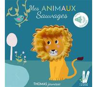 Mes animaux sauvages - Mes livres sonores à toucher - Elena Brusi - Thomas Editions - cartonné - Album jeunesse