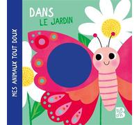 Mes animaux tout doux - Les animaux du jardin