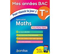 Mes Années BAC Cours - Exercices - Spécialité Maths Terminale