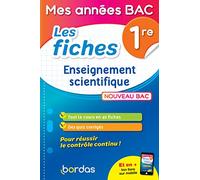 Mes années Bac - Fiches Enseignement scientifique 1re