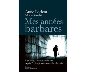 Mes années barbares - Minou Azoulai - La Martiniere Eds De - broché - Récit