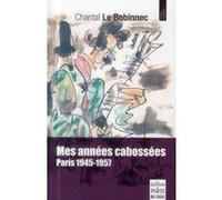 Mes années cabossées Chantal Le Bobinnec (Auteur)