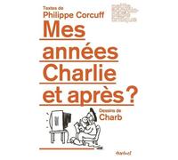 Mes Années Charlie, Et Après ?