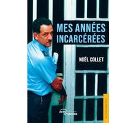 Mes années incarcérées