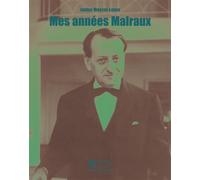 Mes années Malraux - Janine Mossuz-Lavau - Du Jasmin Eds - broché - Essai