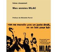 Mes années MLAC Irène Jouannet (Auteur)