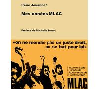 Mes années MLAC : Petite chronique d'une grande conquete