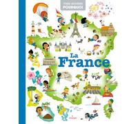 Collectif – Mes années Pourquoi – La France – Dès 4 ans – Broché