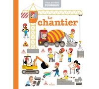 Pascale Hédelin – Mes Années Pourquoi : Le Chantier – Dès 4 ans – MILAN