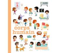 MES ANNÉES POURQUOI - Le Corps humain - Dès 4 ans