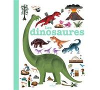 MES ANNÉES POURQUOI - Les Dinosaures - Dès 4 ans Pascale Hédelin (Auteur), Didier Balicevic (Illustration), Robert Barborini (Illustration), Benjamin Bécue (Illustration), Sylvie Bessard (Illustration