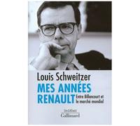 Mes Années Renault - Entre Billancourt Et Le Marché Mondial