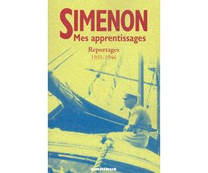 Mes apprentissages : reportages 1930-1946