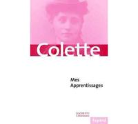 Mes Apprentissages - Sidonie-Gabrielle Colette - Fayard - broché - Récit