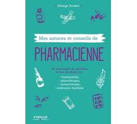 Mes Astuces Et Conseils De Pharmacienne