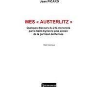 Mes "Austerlitz" Jean Picard (Auteur)