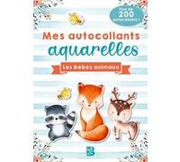 Mes autocollants aquarelles - Les bébés animaux Collectif (Auteur)