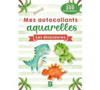 Mes autocollants aquarelles - Les dinosaures Collectif (Auteur)