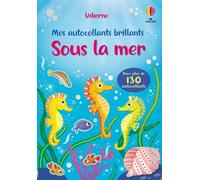 Mes autocollants brillants : Sous la mer - Mes autocollants brillants - dès 3 ans