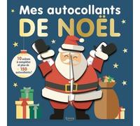 Mes Autocollants De Noël - 10 Scènes À Compléter Et Plus De 150 Autocollants !