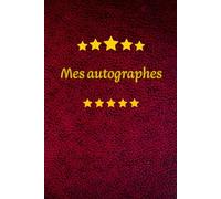 Mes autographes: Carnet pour collectionner les autographes