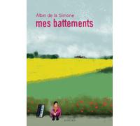 Albin De La Simone – Mes battements – Roman – Broché