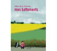 Albin De La Simone – Mes battements – Roman – Broché