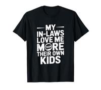 Mes Beaux-Parents m'aiment Plus Que Leurs Propres Enfants T-Shirt