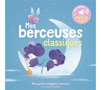Mes berceuses classiques - Lili La Baleine - Gallimard jeunesse - cartonné - Comptine, chant