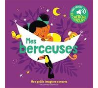 Mes berceuses Elsa Fouquier (Auteur), Elsa Fouquier (Illustration)