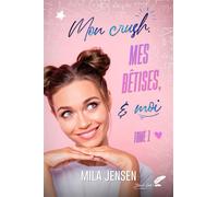 Mes bêtises et moi - Mila Jensen - BLACK INK EDITIONS - broché - Roman