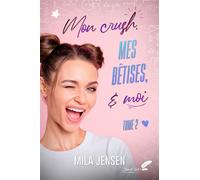 Mes bêtises et moi - Mila Jensen - BLACK INK EDITIONS - broché - Roman